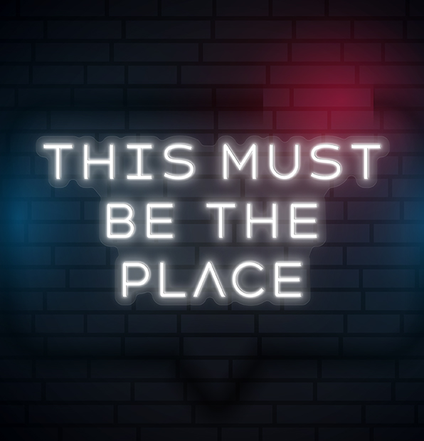 This Must Be The Place LED Neon Sign