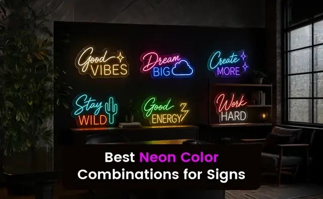 What Are the Best Neon Color Combinations for Signs