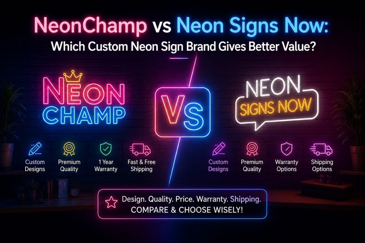NeonChamp vs Neon Signs Now : Which Brand Is Better?